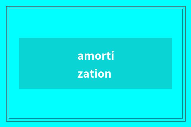 amortization