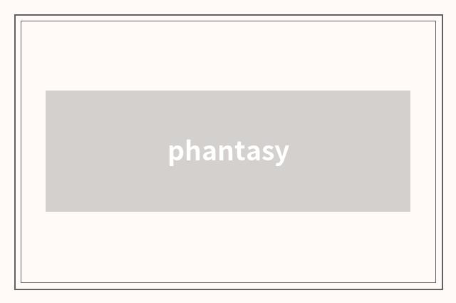 phantasy