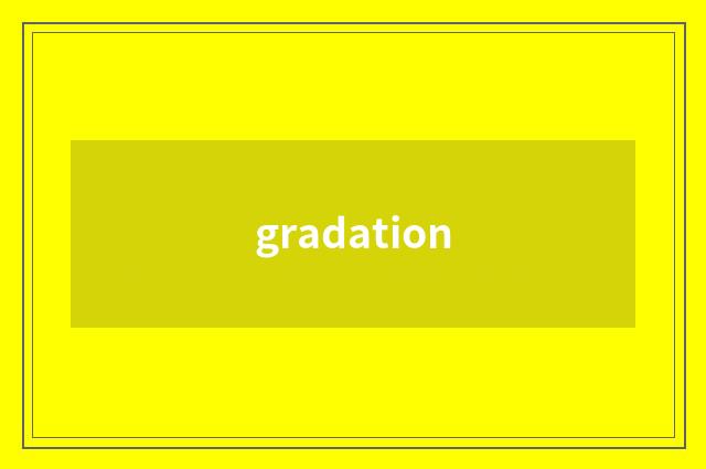 gradation