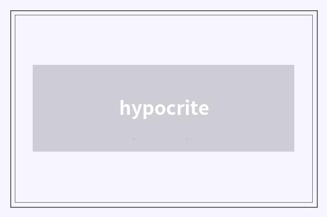 hypocrite
