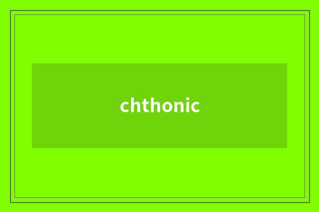 chthonic