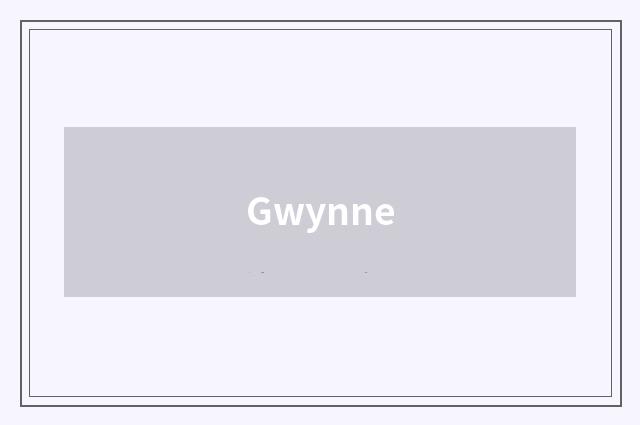 Gwynne