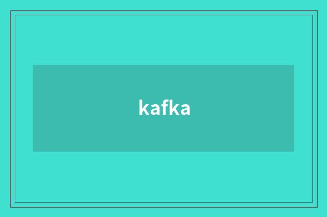 kafka