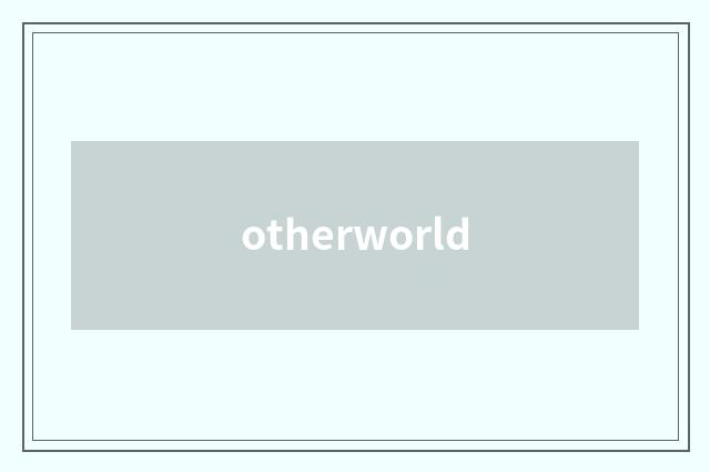 otherworld