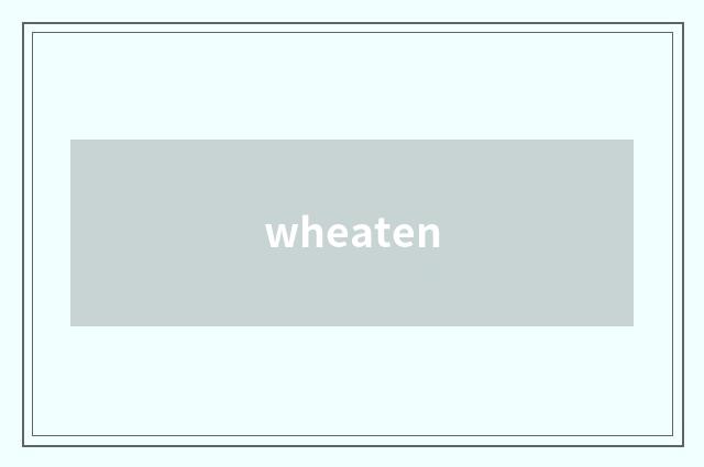 wheaten