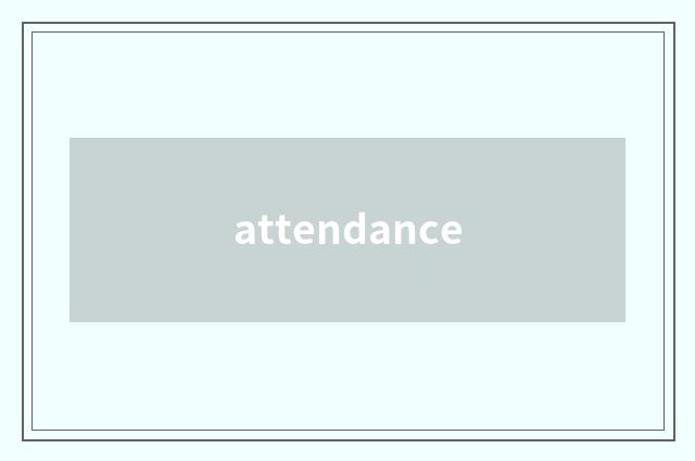 attendance