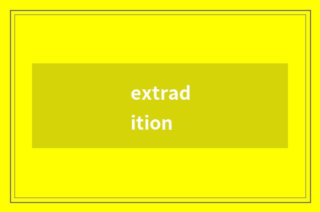 extradition