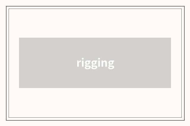rigging