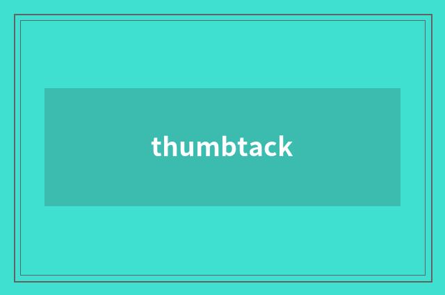 thumbtack