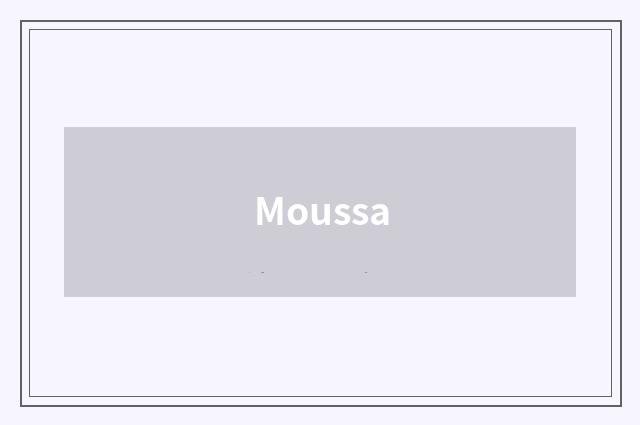 Moussa