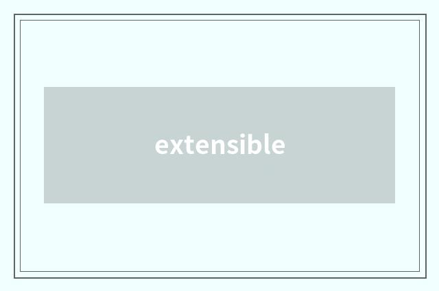 extensible