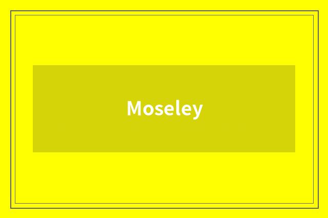 Moseley