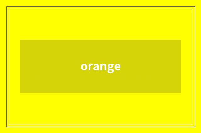 orange