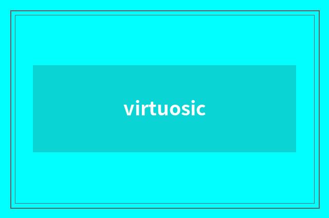 virtuosic