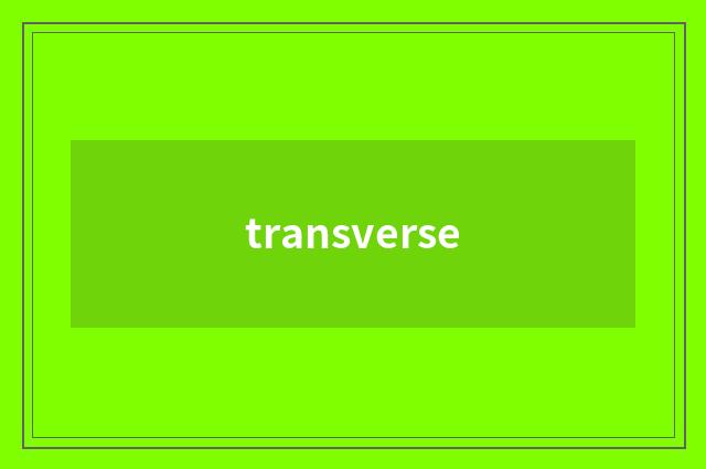 transverse