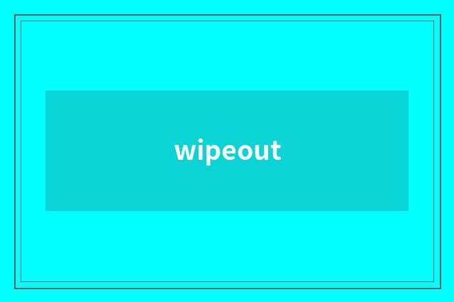 wipeout
