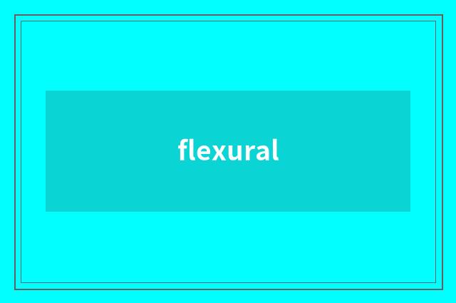 flexural