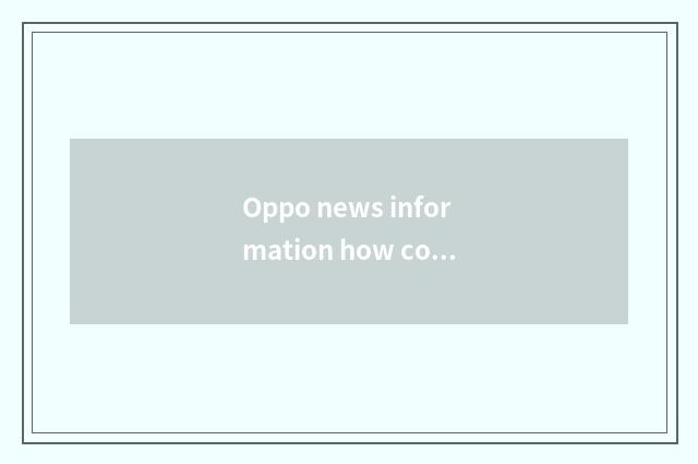 Oppo news information how contribute?