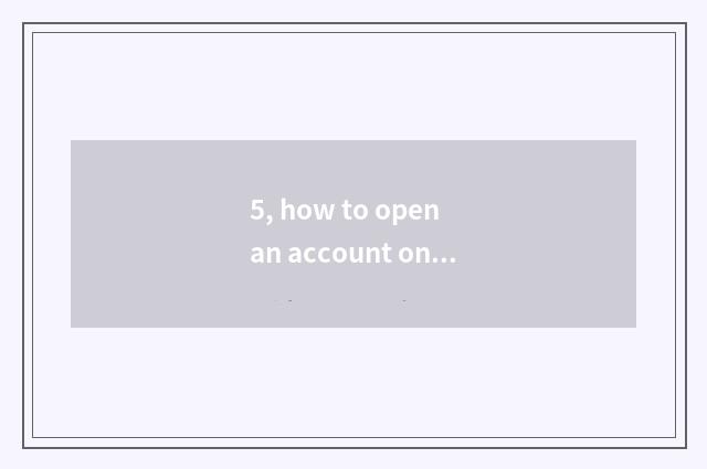 5, how to open an account on share net?