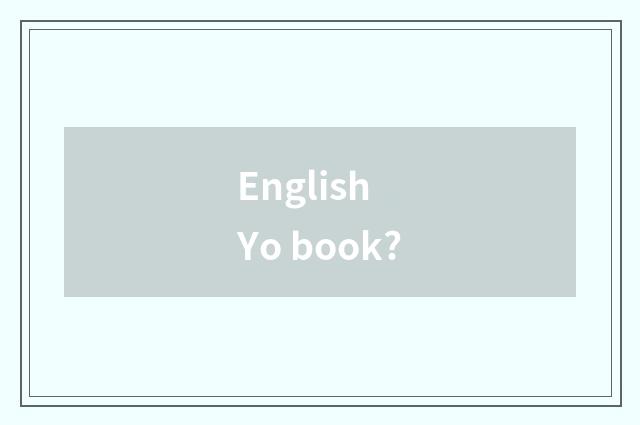 English Yo book?