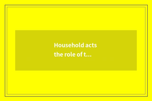 Household acts the role of the profit current situation that tastes inn