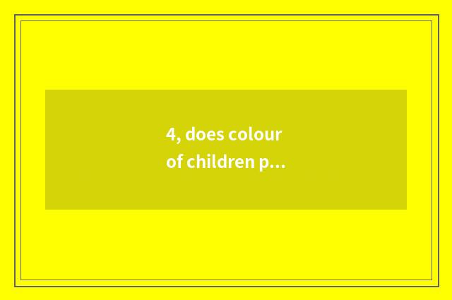 4, does colour of children picture sketch use free learning technological proces
