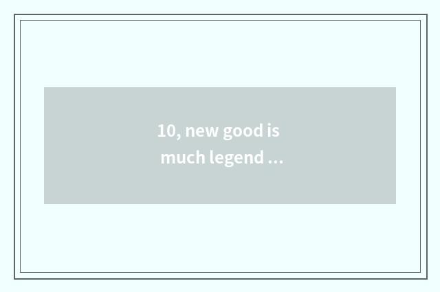 10, new good is much legend landed implement how to download?
