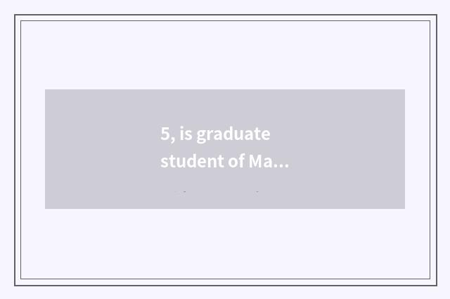 5, is graduate student of Master of Japanese of university of Shanghai finance a