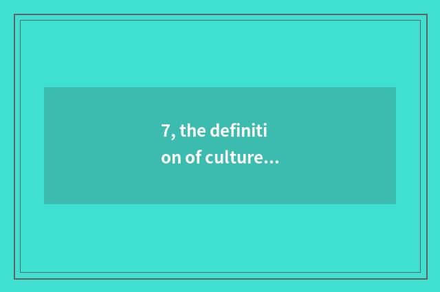 7, the definition of culture of tradition of high school politics?