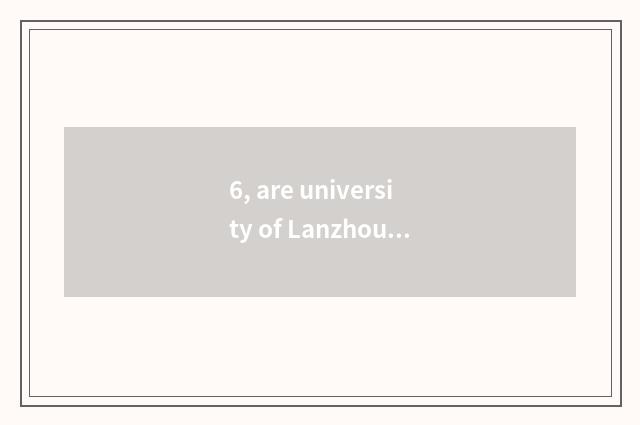 6, are university of Lanzhou finance and economics and university of Jilin finan