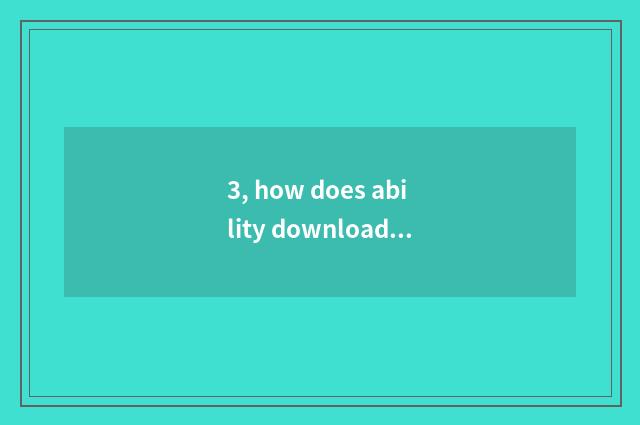 3, how does ability download let pet be on the desktop?