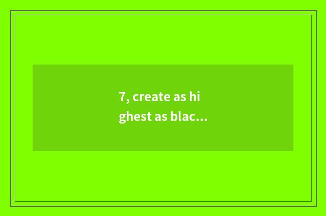 7, create as highest as blackart octopus pet aptitude?