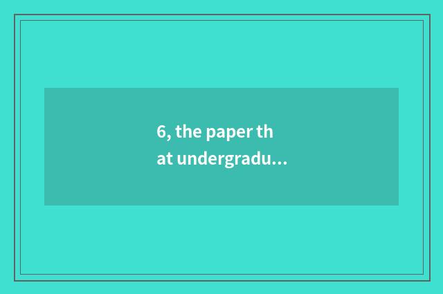 6, the paper that undergraduate mental health teachs?