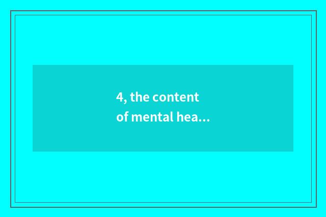 4, the content of mental health?