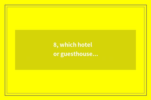 8, which hotel or guesthouse can take Dalian is pet entered?