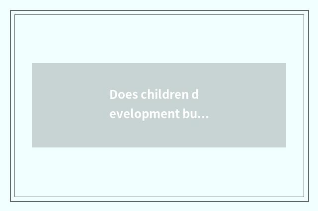 Does children development business evaluate word method?