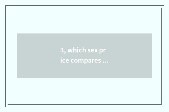 3, which sex price compares plane of Suo Ni sport tall?