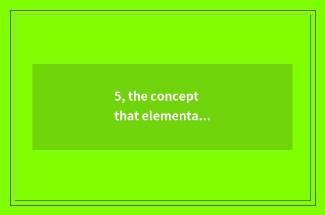 5, the concept that elementary school safety teachs?