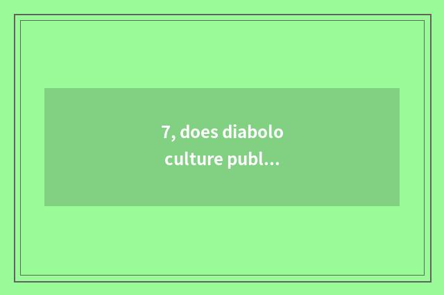 7, does diabolo culture publicize catchphrase?