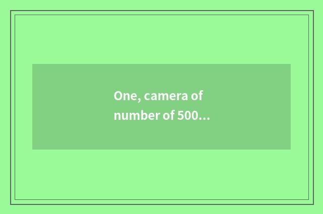 One, camera of number of 5000 less than?