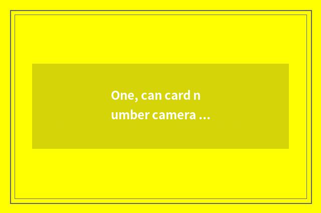 One, can card number camera use a remote controller?