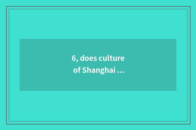 6, does culture of Shanghai flying Buddhist transmit limited company actor?