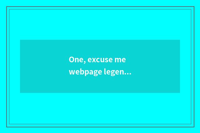 One, excuse me webpage legend game which good?