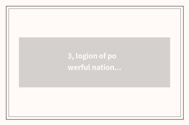 3, logion of powerful nation of science and technology?