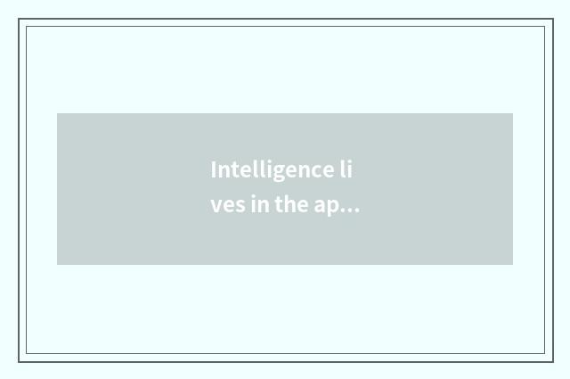 Intelligence lives in the applied setting of Control Panel