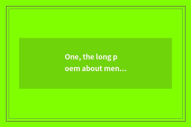 One, the long poem about mental health?