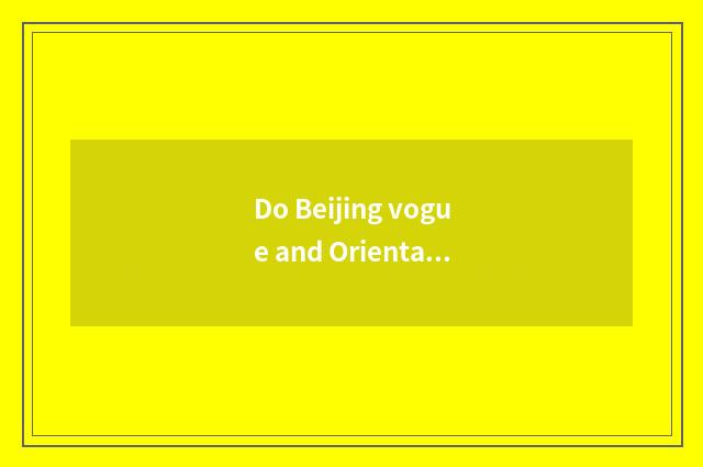 Do Beijing vogue and Oriental vogue concern couplet?