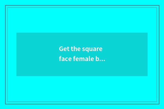 Get the square face female bit that fix eyes upon fully