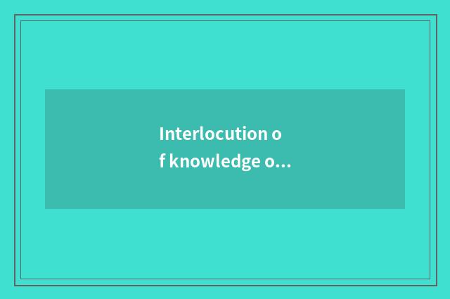 Interlocution of knowledge of the Waking of Insects?
