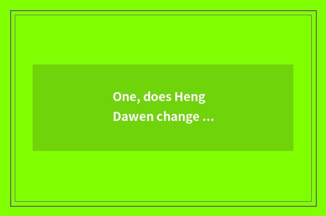One, does Heng Dawen change a city to run a state?